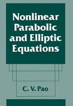 Nonlinear Parabolic and Elliptic Equations