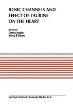 Ionic Channels and Effect of Taurine on the Heart