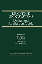 Real-Time UNIX® Systems: Design and Application Guide