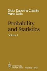 Probability and Statistics: Volume I