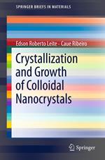 Crystallization and Growth of Colloidal Nanocrystals