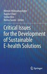 Critical Issues for the Development of Sustainable E-health Solutions