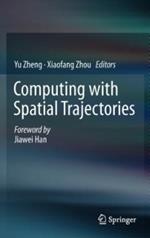 Computing with Spatial Trajectories