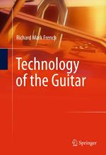 Technology of the Guitar