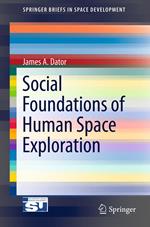 Social Foundations of Human Space Exploration