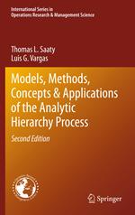 Models, Methods, Concepts & Applications of the Analytic Hierarchy Process