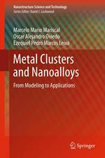 Metal Clusters and Nanoalloys