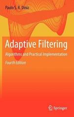 Adaptive Filtering: Algorithms and Practical Implementation