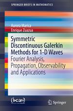 Symmetric Discontinuous Galerkin Methods for 1-D Waves