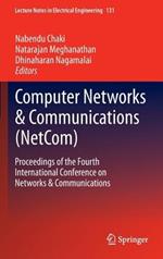 Computer Networks & Communications (NetCom): Proceedings of the Fourth International Conference on Networks & Communications