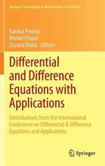 Differential and Difference Equations with Applications: Contributions from the International Conference on Differential & Difference Equations and Applications