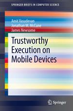 Trustworthy Execution on Mobile Devices