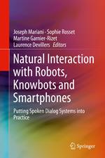 Natural Interaction with Robots, Knowbots and Smartphones