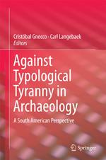 Against Typological Tyranny in Archaeology