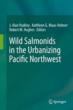 Wild Salmonids in the Urbanizing Pacific Northwest