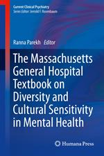 The Massachusetts General Hospital Textbook on Diversity and Cultural Sensitivity in Mental Health