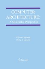 Computer Architecture: A Minimalist Perspective