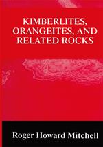 Kimberlites, Orangeites, and Related Rocks