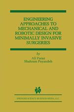 Engineering Approaches to Mechanical and Robotic Design for Minimally Invasive Surgery (MIS)