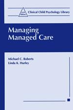 Managing Managed Care