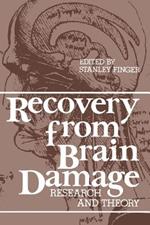 Recovery from Brain Damage: Research and Theory