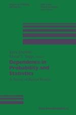 Dependence in Probability and Statistics: A Survey of Recent Results