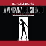 La venganza del silencio