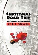 Christmas Road Trip: When Romance Meets a Dead End