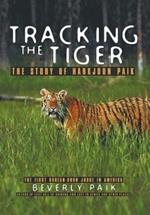 Tracking the Tiger: The Story of Harkjoon Paik