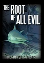 The Root of All Evil