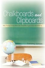 Chalkboards and Clipboards: My Thirty-Five Years at the Montgomery Academy