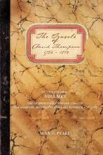 The Travels of David Thompson: Volume I the Hudson's Bay Company 1784-1797, the Missouri, Mississippi, and Lake Superior, 1797-1798