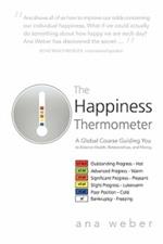 The Happiness Thermometer: A Global Course Guiding You to Balance Health, Relationships, and Money