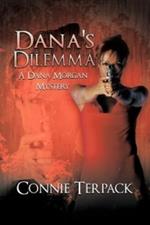 Dana's Dilemma: A Dana Morgan Mystery