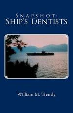 Snapshot: Ship's Dentists