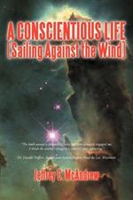 A Conscientious Life (Sailing Against the Wind)