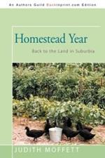 Homestead Year: Back to the Land in Suburbia