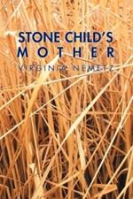 Stone Child's Mother: A Jungian Narrative Reflection on the Mother Archetype