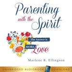 Parenting With the Spirit