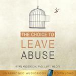 Choice to Leave Abuse, The