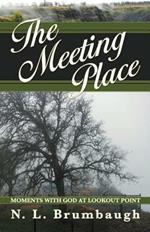 The Meeting Place: Moments with God at Lookout Point