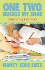 One, Two, Buckle My Shoe: Nurturing Learners