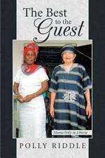 The Best to the Guest: Mama Polly in Liberia