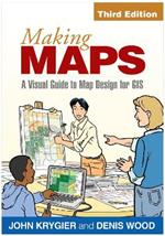 Making Maps: A Visual Guide to Map Design for GIS