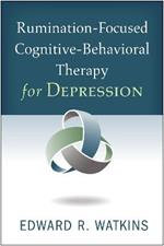 Rumination-Focused Cognitive-Behavioral Therapy for Depression