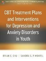 CBT Treatment Plans and Interventions for Depression and Anxiety Disorders in Youth