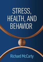 Stress, Health, and Behavior