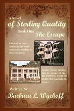 Of Sterling Quality: Book One: The Escape