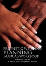 Prophetic Wedding Planning Manual/Workbook