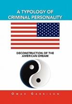 A Typology of Criminal Personality: Deconstruction of the American Dream